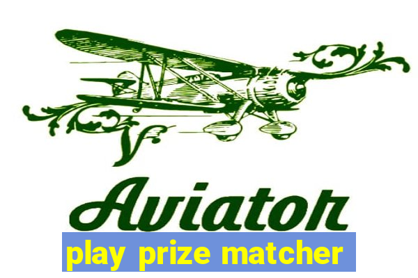play prize matcher